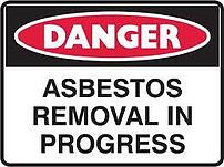 Asbestos Removal signage