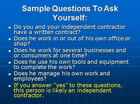 Independent contractor oremployee questions